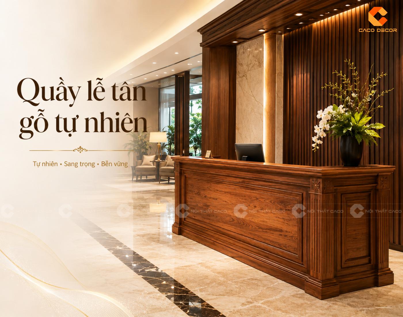 Quầy tiếp tân gỗ tự nhiên đẹp bề thế cho văn phòng