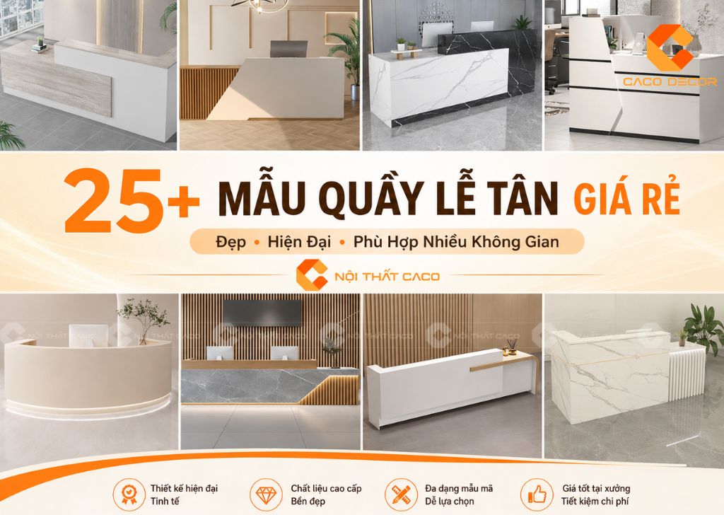 Kinh Nghiệm Mua Quầy Lễ Tân Giá Rẻ Đẹp, Chất Lượng Cao 24