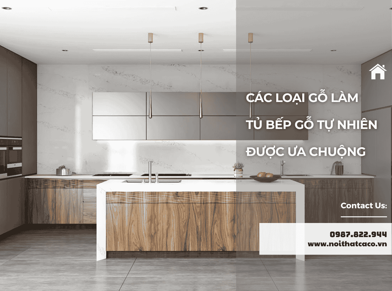 Các Loại Gỗ Làm Tủ Bếp Gỗ Tự Nhiên Được Ưa Chuộng Hiện Nay 1