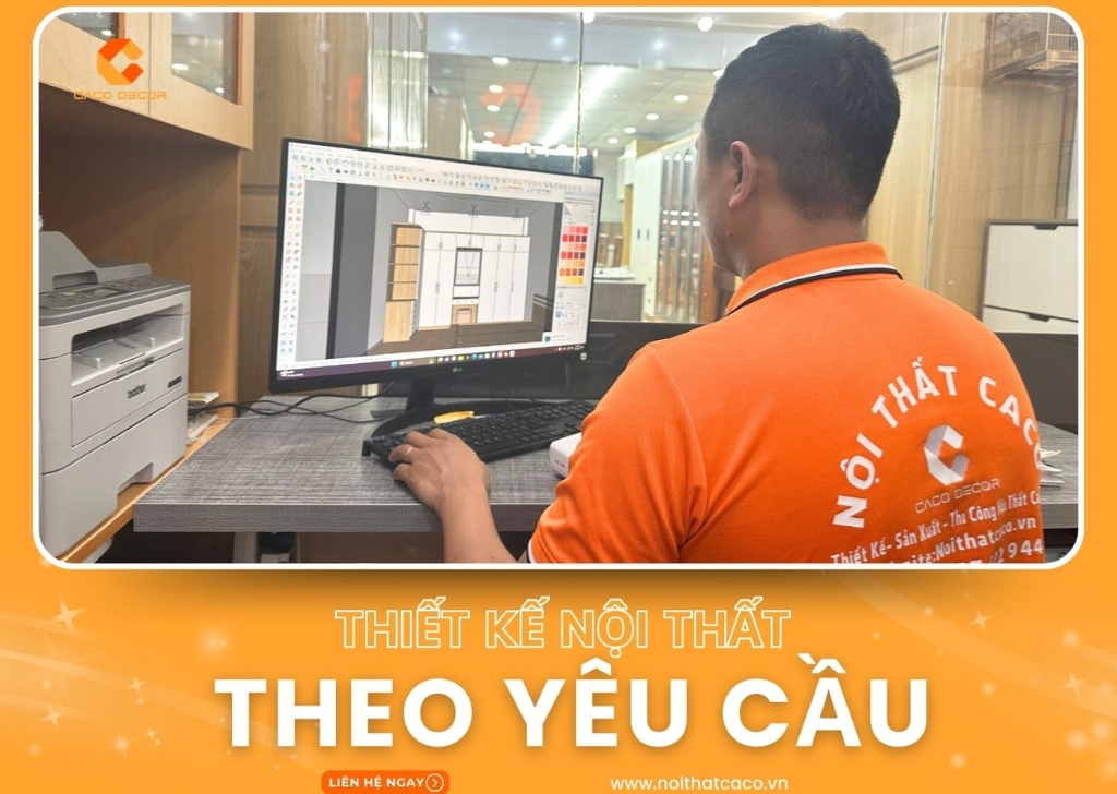 Nội Thất CaCo lên thiết kế theo yêu cầu của khách hàng mong muốn