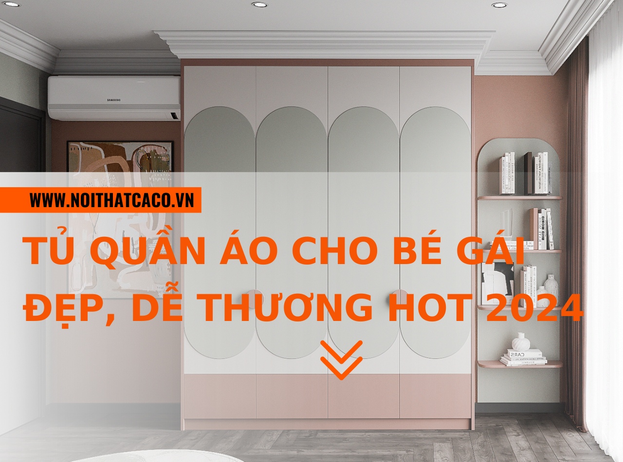 Kinh nghiệm lựa chọn tủ quần áo cho bé gái đẹp, dễ thương