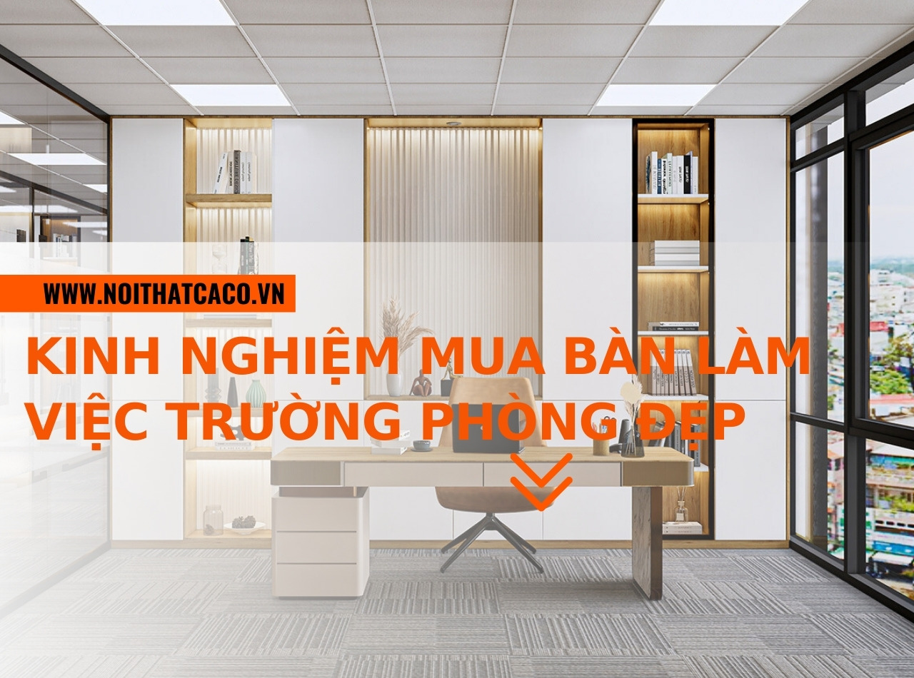 +199 Mẫu bàn làm việc trường phòng đẹp, mẫu mới nhất 2024