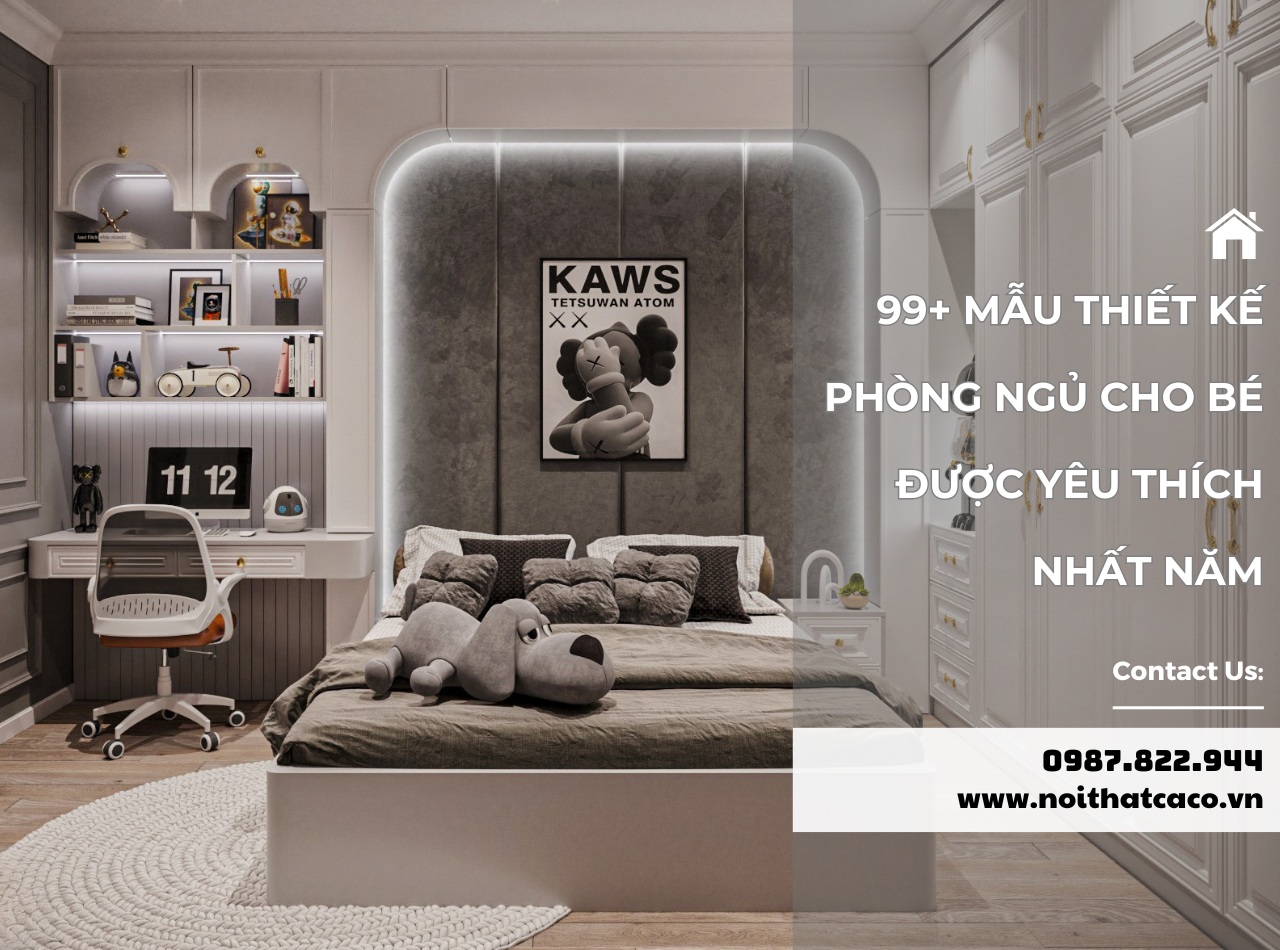 99+ mẫu thiết kế phòng ngủ cho bé được yêu thích nhất năm