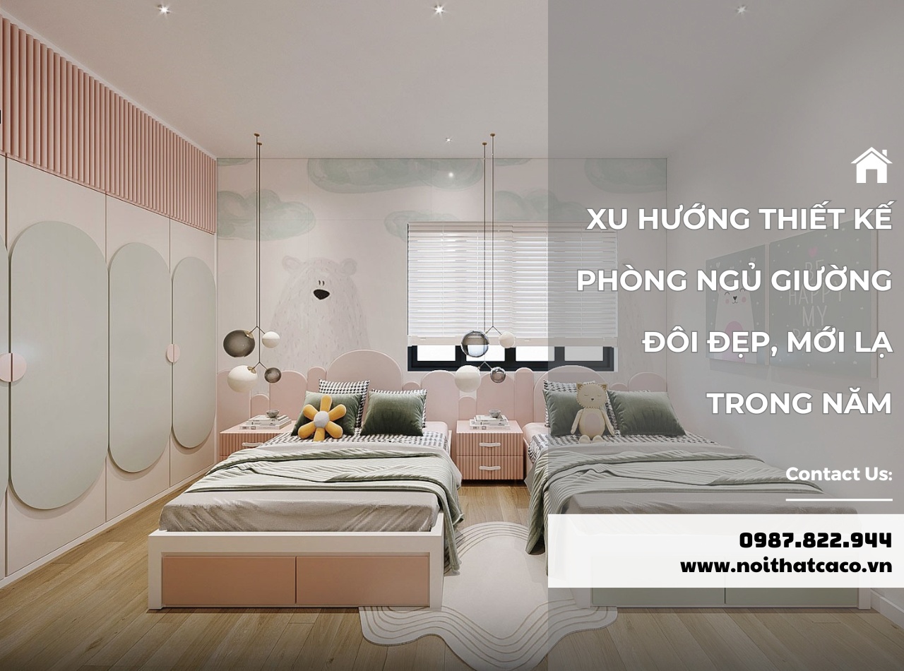 Xu hướng thiết kế phòng ngủ giường đôi đẹp, mới lạ trong năm