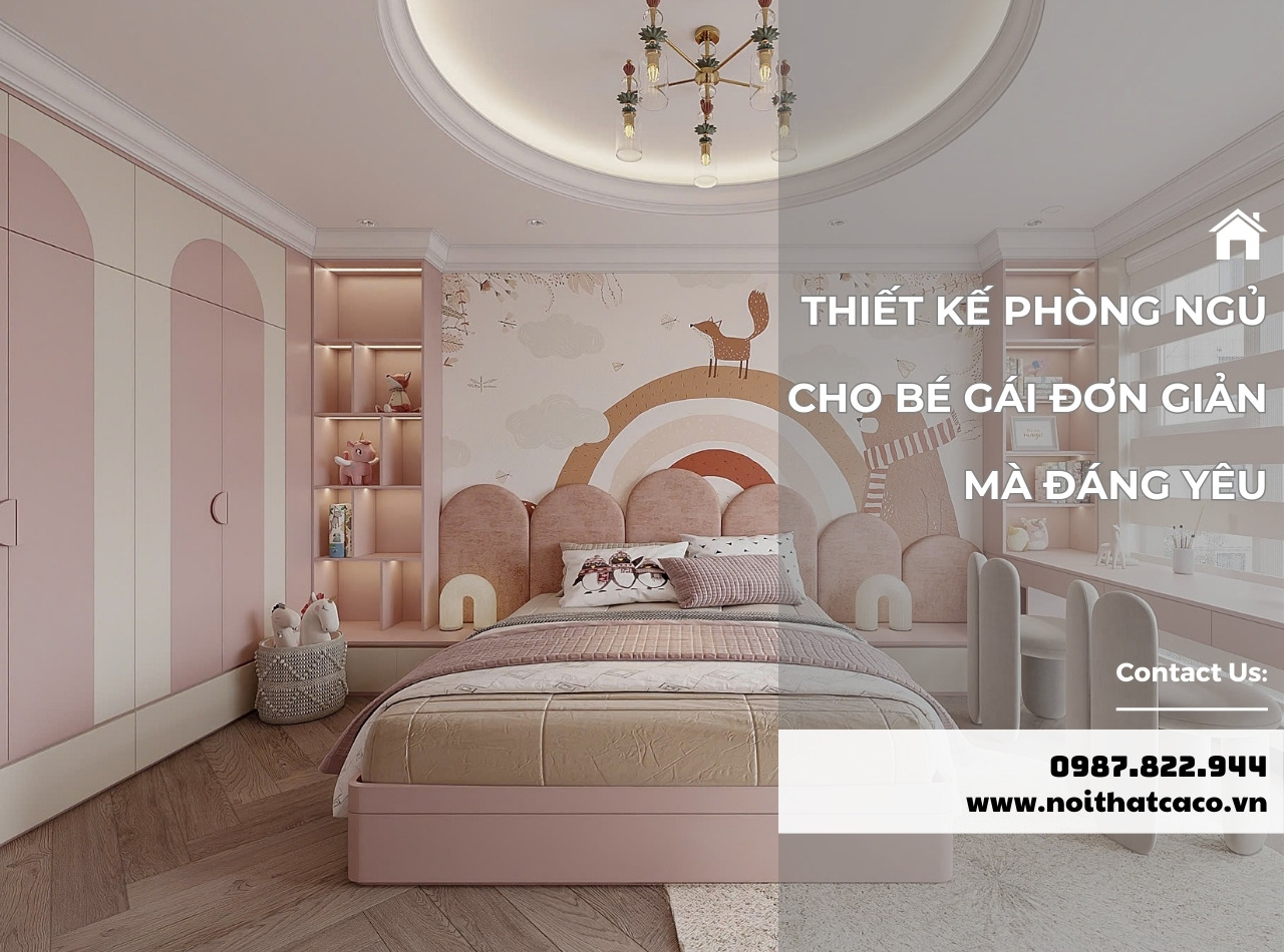 Ý tưởng thiết kế phòng ngủ cho bé gái đơn giản mà đáng yêu